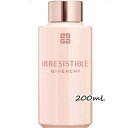 GIVENCHY(ジバンシイ)イレジスティブル ボディローション 200mL