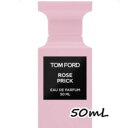 TOM FORD BEAUTY（トム フォード ビューティ）ローズ プリック オード パルファム スプレィ