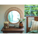 【直送品】ウィッカーミラーL ナチュラル 11641 φ49×D3 POSH LIVING 2022 Collection HOME DECO 291シリーズ【ヘルシ価格】インテリア インテリア小物 鏡 ミラー