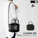 【選べる特典付】CLASKA DO BANK ミニボストンバッグ 92111095（クラスカ ドー ショルダーバッグ 手提げ ハンドバッグ 斜め掛け ハンドル 合成皮革 2WAY 日本製 通勤 結婚式）【送料無料 ポイント11倍】【5月7迄】【ASU】