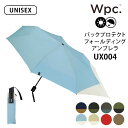 Wpc. bNGɂ ܂肽ݎP Jp obNveNg tH[fBO Au UX004i[hp[eB[ w.p.c BACK PROTECT FOLDING UMBRELLA RpNg  jZbNXjy |Cg11{zy57zyASUz