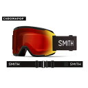 2024-2025年モデル SMITH 'Squad' MODEL:Black / LENSES:CP Pro Photochromic Red Mirror Pro調光 Snowboard Goggle CHROMAPOP スミス スクワッド スクアード スノーボード ゴーグル 平面レンズ クロマポップ ミディアムフィット
