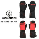 VOLCOM {R 91 GORE-TEX MITT O[u ~g Xm[{[h EGA Y xXg SAebNX