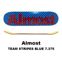 ALMOST DECK TEAM STRIPES BLUE 7.375 I[Xg fbL LbY XP[g{[h XP[g fbL SKATE DECK SK8 XP{[  Xg[g p[N