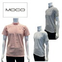 【送料無料】 SALE! MOCO モコ メンズ ゴルフ ゴルフウェア モックネック モックネックシャツ ギンガムチェック ハイゲージ 伸縮性 ストレッチ性 速...