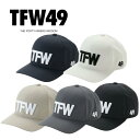 【送料無料】 TFW49 junhashimoto TECHNICAL CAP-3 メンズ レディース ユニセックス キャップ 帽子 ゴルフ ゴルフグッズ タウ...