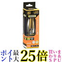 LED電球 フィラメント シャンデリア形 E26 40型相当 4W 電球色 クリア 調光器対応 OHM LDC4L/D C6 06-3489 送料無料 【G】