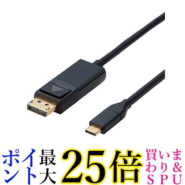 GR ϊP[u USBC DisplayPort 1.0m ubN CAC-CDP10BK  yGz