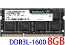 TEAMGROUP d (1.35V) PC3L-12800S (DDR3L-1600) 8GB SO-DIMM 204pin m[gp\Rp ^ԁFTED3L8G1600C11-SBK ʎ (2Rx8) ۏؕiyÁz