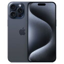 iPhone15 Pro Max A3105 (MU6X3J/A) 512GB ブルーチタニウム【国内版 SIMフリー】 Apple 当社6ヶ月保証 未使用 【...