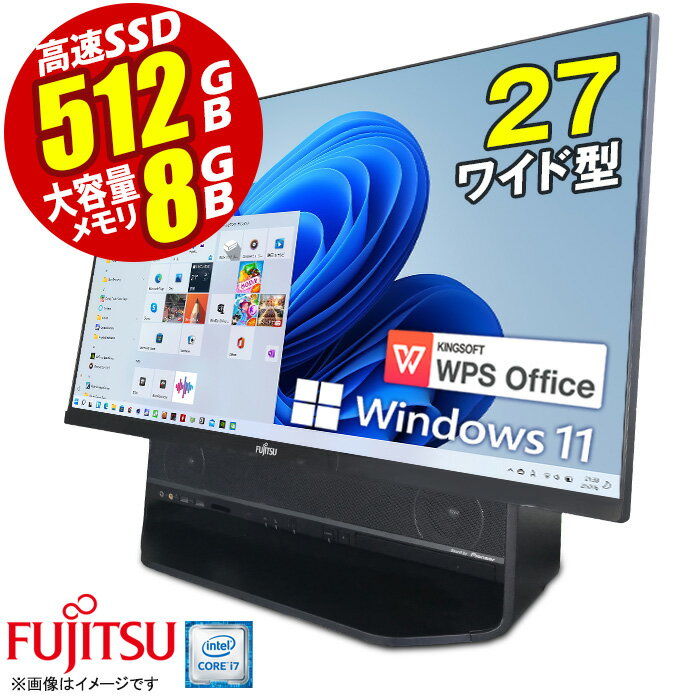 [訳アリ価格]一体型 デスクトップパソコン 最新 Windows11 富士通 ESPRIMO FH90/A3 第六世代 Corei7 メモリ8GB SSD512GB 27型 ワイド LAN USB3.0 ブルーレイ フルHD Pioneer スピーカー内蔵 Bluetooth HDMI Webカメラ タイプC SDカード Office PC 本体 中古パソコン 中古