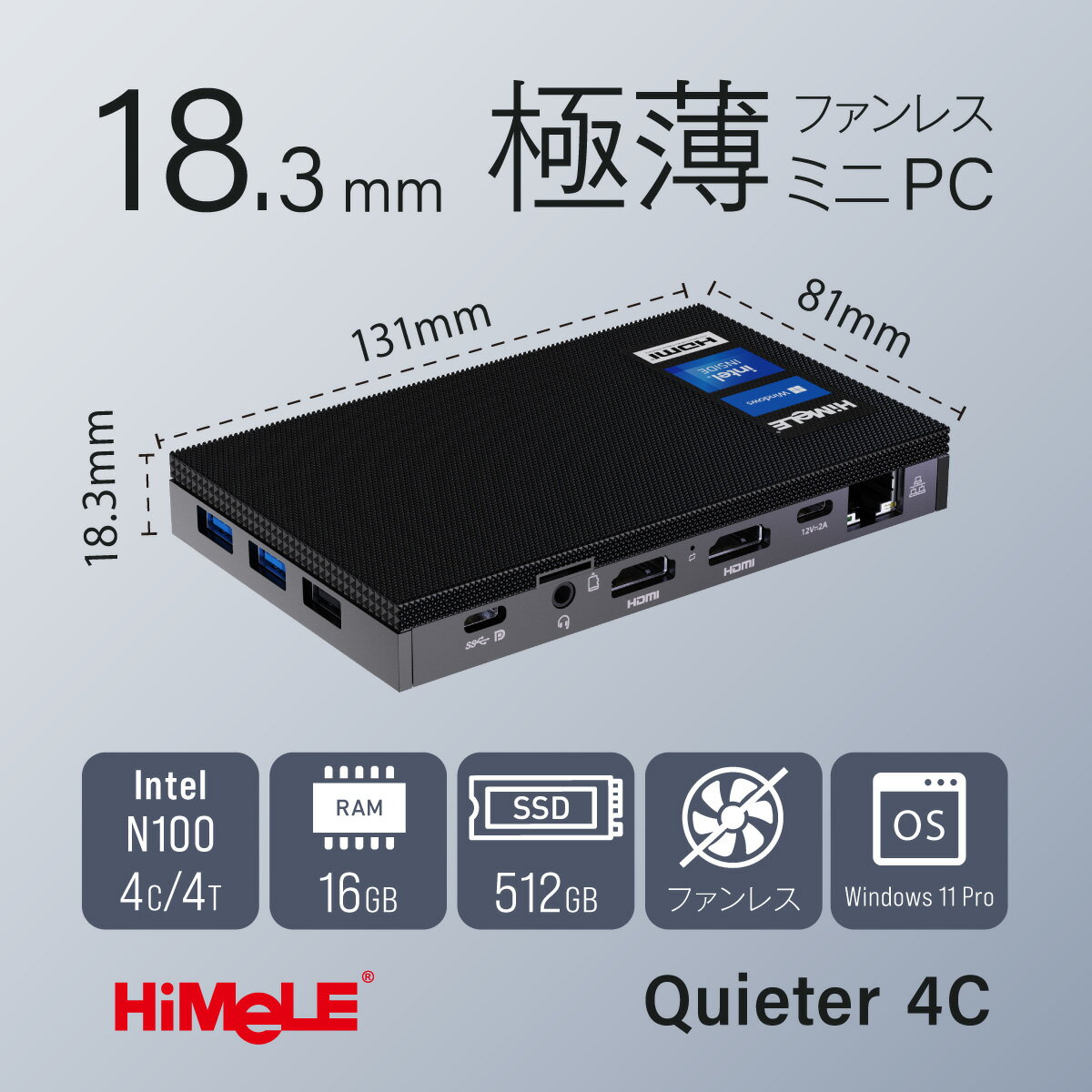 HiMeLE（ハイメレ）N150搭載ファンレス極薄ミニPC メモリ16GB SSD512GB Windows11 Pro 64bit搭載 QUIETER 4C-16/512-W11PRO(N150)