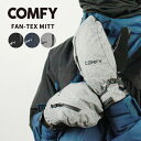 COMFY FAN-TEX MITT コンフィ ファンテックス ミット グローブ 手袋 メンズ レディース スノーボード スキー 日本正規品