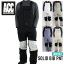 yTz2022-23 ACC SOLID BIB PANTS White / Sandgray / Black / Beige / LilacXm[{[h EGA[ G[V[V[ \bh rupc zCg Th O[ x[W ubN CbN 2023 {Ki