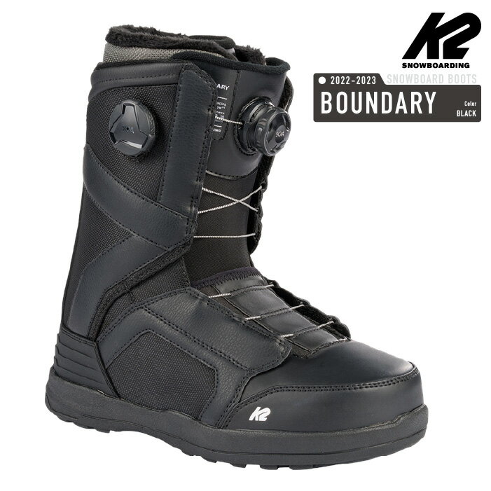 2022-23 K2 BOUNDARY Black SNOWBOARD BOOTS ケーツー バウンダリー ブラック 黒 スノーボード ブーツ メンズ ダブルボア BOA 2023 日本正規品