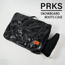 スノーボード ブーツ ケース バッグ PRKS SNOWBOARD BOOTS CASE Black メンズ レディース ユニセックス ブラック 【Details】 軽量で扱いやすいスノーボード用のブーツケース。セパレートタイプなので左右のブーツを別々に収納可能。 ■サイズ 約48cm(W) x 25cm(H) x 12cm(D) ※一般的なスノーボードブーツで30cmまで対応可(ブーツの種類により入らない場合がございます)