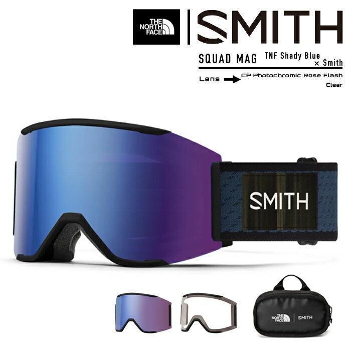 2022-23 SMITH SQUAD MAG TNF Shady Blue x Smith CP Photochromic Rose Flash/Clear 010273035 GOGGLES ゴーグル スキー スノーボード スミス スカッドマグ ザ・ノースフェイス シェイディブルー 2023 日本正規品 予約商品
