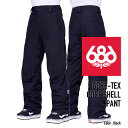 2023-24 686 MEN 039 S GORE-TEX CORE SHELL PANT Black シックスエイトシックス ロクハチ スノーボードウェア メンズ ゴアテックス コア シェル パンツ 2024 日本正規品