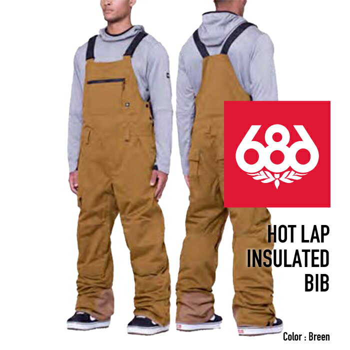 2023-24 686 MEN'S HOT LAP INSULATED BIB Breen シックスエイトシックス ロクハチ スノーボードウェア メンズ ビブパンツ 2024 日本正規品