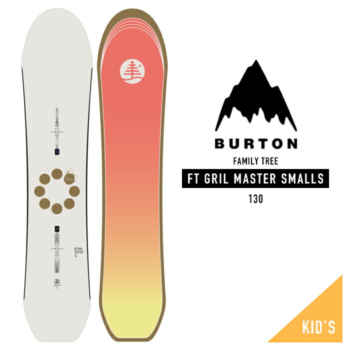 2023-24 BURTON KIDS' FAMILY TREE GRIL MASTER SMALLS バートン ファミリーツリー グリルマスター スモールズ キッズ ユース こども スノーボード 板 2024 日本正規品