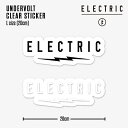 ELECTRIC UNDERVOLT CLEAR STICKER Lサイズ エレクトリック アンダーボルト クリア ステッカー ロゴ ブラック ホワイト シール...