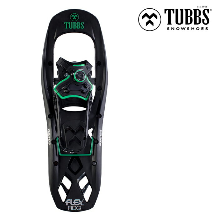 タブス スノーシュー 23-24 TUBBS FLEX RDG Black/Green X180102001240 MEN’S WOMEN’S バックカントリー ハイクアップ トレッキング BOA ボア 登山 スノーボード 日本正規品