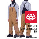 2024-25 686 GORE-TEX STRETCH DISPATCH BIB Breen シックスエイトシックスメンズ ゴアテックス ビブパンツ スノーボード ウェア 24-25 2025 日本正規品