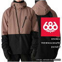 2024-25 686 HYDRA THERMAGRAPH JACKET Antler Colorblock シックスエイトシックス スノーボード ウェア ジャ...