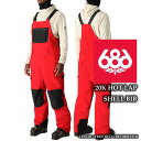 2024-25 686 20K HOT LAP SHELL BIB True Red Colorblock シックスエイトシックス スノーボード ウェア ビブパンツ メンズ 24-25 2025 日本正規品