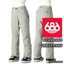 2024-25 686 STANDARD SHELL PANT Lt Grey シックスエイトシックス スノーボード ウェア パンツ レディース 24-25 2...