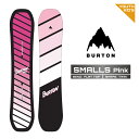 2024-25 BURTON SMALLS Pink バートン スモールズ スノーボード 板 キッズ ユース 子供 24-25 日本正規品
