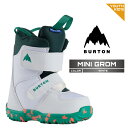 2024-25 BURTON MINI GROM White バートン ミニグロム スノーボード ブーツ キッズ ユース 子供 24-25 日本正規品
