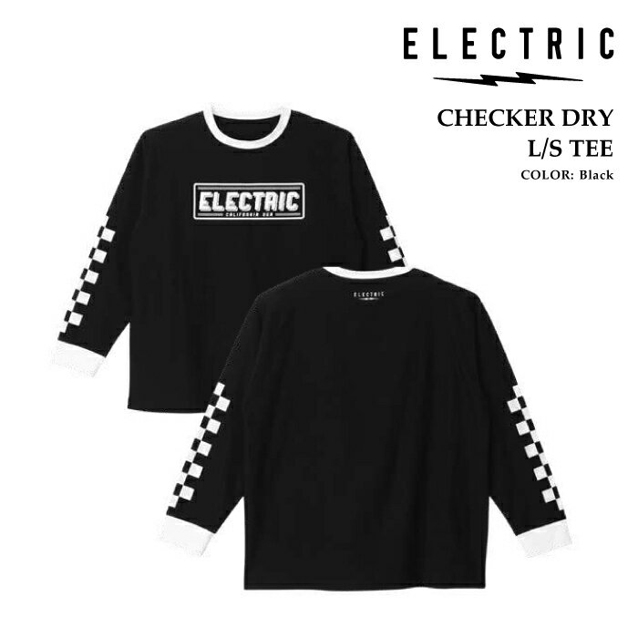 【全品ポイント10倍！要エントリー20日20:00～27日01:59迄】2025SS ELECTRIC CHECKER DRY L/S TEE エレクトリック Tシャツ 長袖 ロンT 日本正規品