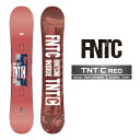 2024-25 FNTC TNT C Red エフエヌティーシー ティーエヌティー キャンバー スノーボード 板 メンズ レディース 24-25 2025 日本...