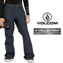 2024-25 VOLCOM HALLEN PANT Black ボルコム スノーボード ウェアー パンツ レディース 24-25 2025 日本正規品