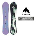 2025-26 BURTON FT ALEKESAM バートン アレクサム スノーボード 板 メンズ レディース 日本正規品 25-26 予約商品