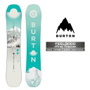 2025-26 BURTON FEELGOOD First Tracks バートン フィールグッド スノーボード 板 レディース 日本正規品 25-26 予約商...