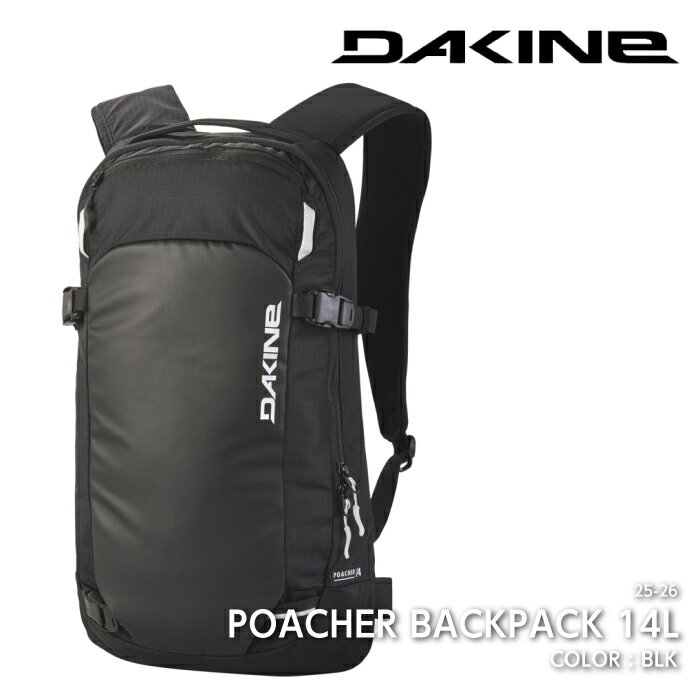【全品ポイント10倍！要エントリー20日20:00〜27日01:59迄】2025-26 DAKINE POACHER BACKPACK 14L BLK ..