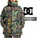 2025-26 DC TUNDRA JACKET GSM4 ディーシー スノーボード ウェア ジャケット メンズ 25-26 日本正規品 予約商品