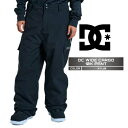 2025-26 DC DC WIDE CARGO 10K PT KVJ0 ディーシー スノーボード ウェア パンツ メンズ 25-26 日本正規品 予約商品