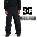 2025-26 DC BANSHEE PANT KVJ0 ディーシー スノーボード ウェア パンツ メンズ 25-26 日本正規品 予約商品