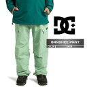 2025-26 DC BANSHEE PANT GHZ0 ディーシー スノーボード ウェア パンツ メンズ 25-26 日本正規品 予約商品