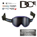 2025-26 DICE GOODMAN PUR ダイス グッドマン 調光レンズ スノーボード スキー ゴーグル 25-26 メンズ レディース 日本正規品 予...