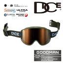2025-26 DICE GOODMAN OLV ダイス グッドマン 調光レンズ スノーボード スキー ゴーグル 25-26 メンズ レディース 日本正規品 予...