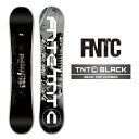 2025-26 FNTC TNT C Black エフエヌティシー ティーエヌティー シー スノーボード 板 メンズ レディース 日本正規品 25-26 予約商...