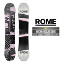 2025-26 ROME SDS BONELESS ローム ボンレス スノーボード 板 メンズ レディース 日本正規品 25-26 予約商品