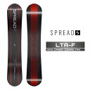 2025-26 SPREAD LTA-F スプレッド エルティエー エフ スノーボード 板 メンズ レディース 日本正規品 25-26 予約商品