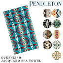 ペンドルトン オーバーサイズド ジャガード スパタオル PENDLETON OVERSIZED JACQUARD SPA TOWEL XB233 ブランケット バスタオル ネイティブ柄