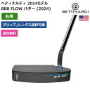 ベティナルディ 「 BB8 FLOW パター (2024) 右利き用 」 Bettinardiゴルフクラブ 正規品 新品 業界最安値に挑戦 ゴルフバッグ メンズ...