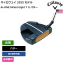 キャロウェイ 「 Ai-ONE Milled Eight T S パター 右用 」 Callawayゴルフクラブ 正規品 新品 業界最安値に挑戦 ゴルフバッグ ...